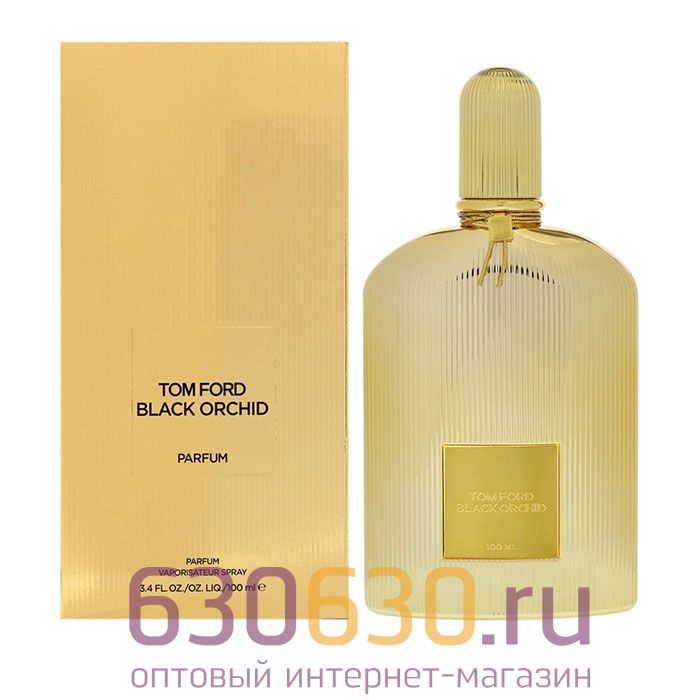 A-PLUS Tom Ford "Black Orchid Parfum"100 ml
