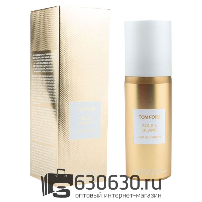 Парфюмированный Дезодорант Tom Ford "Soleil Blanc NEW" 150 ml