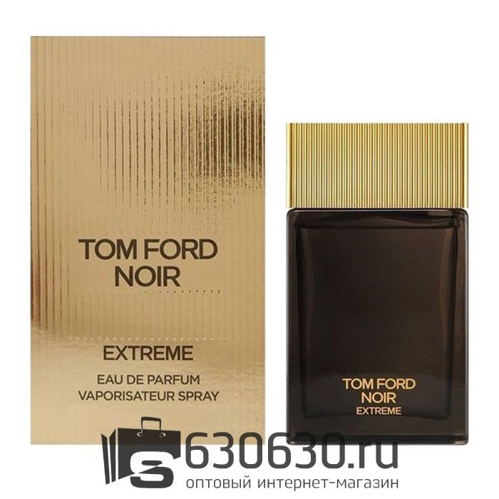 A-PLUS Tom Ford "Noir Extreme" EDP 100 ml