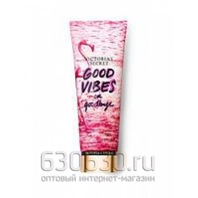 Лосьон для тела Victoria's Secret "Good Vibes or Goodbye" 236 ml