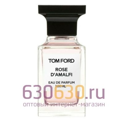Евро Tom Ford "Rose D'Amalfi" 100 ml оптом