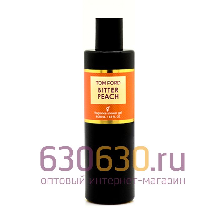 Парфюмированный гель для душа Tom Ford "Bitter Peach" 250 ml