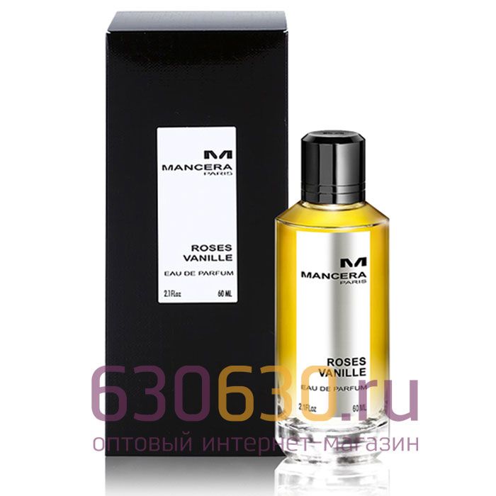 Евро Mancera "Roses Vanille Eau De Parfum" 60 ml оптом