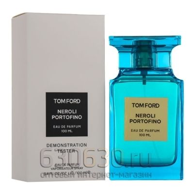 ТЕСТЕР Tom Ford "Neroli Portofino Eau de Parfum" (ОАЭ) 100 ml